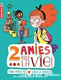 2 amies pour la vie ! un mensonge gros comme &ccedil;a - TOME 1