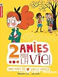 2 amies pour la vie ! Malade de jalousie ! - TOME 2