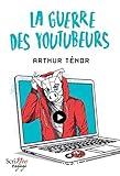 La guerre des youtubeurs