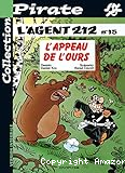 L'agent 212 T15 - L'appeau de l'ours