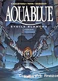 Aquable T7 - Etoile blanche (deuxi&egrave;me partie)