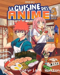 La cuisine des anime
