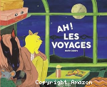 Ah ! Les voyages