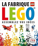 La fabrique Lego