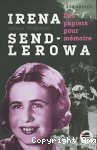 Irena Sendlerowa, des papiers pour mémoire