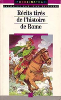 R&eacute;cits tir&eacute;s de l'histoire de Rome