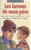 Les Larmes de mon p&egrave;re
