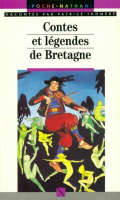 Contes et l&eacute;gendes de Bretagne