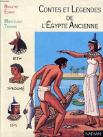 Contes et l&eacute;gendes de l'&Eacute;gypte ancienne