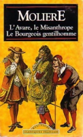 L'Avare, le Misanthrope, le Bourgeois gentilhomme