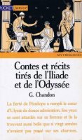 Contes et r&eacute;cits tir&eacute;s de l'Iliade et de l'Odyss&eacute;e