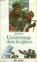 Un Hivernage dans les glaces