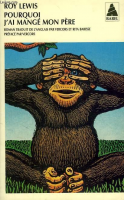 Pourquoi j'ai mang&eacute; mon p&egrave;re