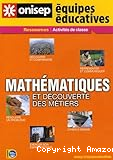 Mathématiques et découverte des métiers