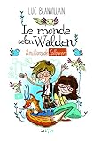 Le monde selon Walden : 8 millions de followers