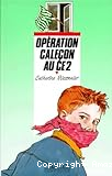 Opération caleçon au CE2