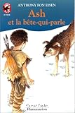 Ash et la bête-qui-parle