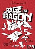 La rage du dragon