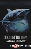 Alex Rider. T. 3 : Skeleton Key