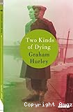 Two Kinds of Dying