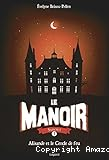 Le Manoir T. 3 : Alisande et le Cercle de feu