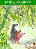 Le Bois des Ombres et autres histoires