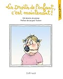 Les Droits de l'enfant, c'est maintenant !