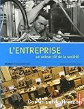L'entreprise, un acteur clé de la société