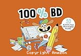 100% BD : 30 actiivités pour créer ta bande dessinée