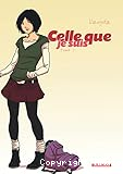Celle que je suis, tome 3