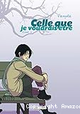 Celle que je voudrais être, tome 2