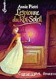 L'espionne du Roi Soleil