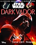 Star Wars : Dark Vador