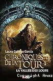 CHRONIQUES DE LA TOUR t.1 : La vallée des loups