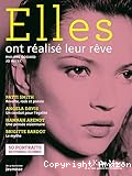 Elles ont réalisé leur rêve