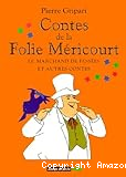 Contes de la Folie Méricourt : Le Marchand de fessées et autres contes