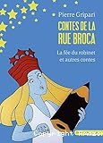 Contes de la rue Broca. La Fée du robinet et autres contes