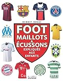 Foot : Maillots & écussons expliqués aux enfants