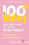 100 idées pour venir en aide aux élèves dyslexiques