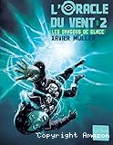 L'oracle du vent T. 2 : Le piège de glace