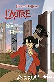L'Autre. T. 1 : Le souffle de la hyène