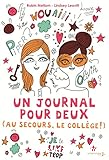 Un journal pour deux T. 1 : Au secours, le collège !