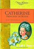 Catherine, princesse de Russie. Saint-Petersbourg 1743-1745