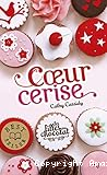 Les filles au chocolat T. 1 : Coeur cerise
