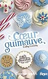 Les filles au chocolat T. 2 : Coeur guimauve