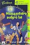 Mousquetaire malgré lui