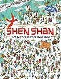 Shen Shan sur la piste de Tante Wang Wang