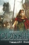 Odyssée T. 1 : La malédiction des pierres noires