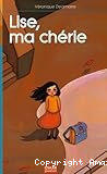 Lise, ma chérie