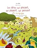 Les bêtes qui pincent, qui pissent, qui percent à la campagne
